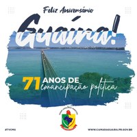 PARABÉNS GUAÍRA PELOS SEUS 71 ANOS DE EMANCIPAÇÃO POLÍTICA