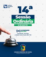 SAIBA O QUE SERÁ VOTADO NA 14ª SESSÃO ORDINÁRIA