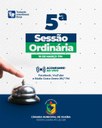 SAIBA O QUE SERÁ VOTADO NA 5ª SESSÃO ORDINÁRIA